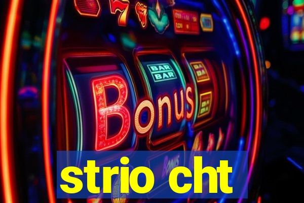 strio cht